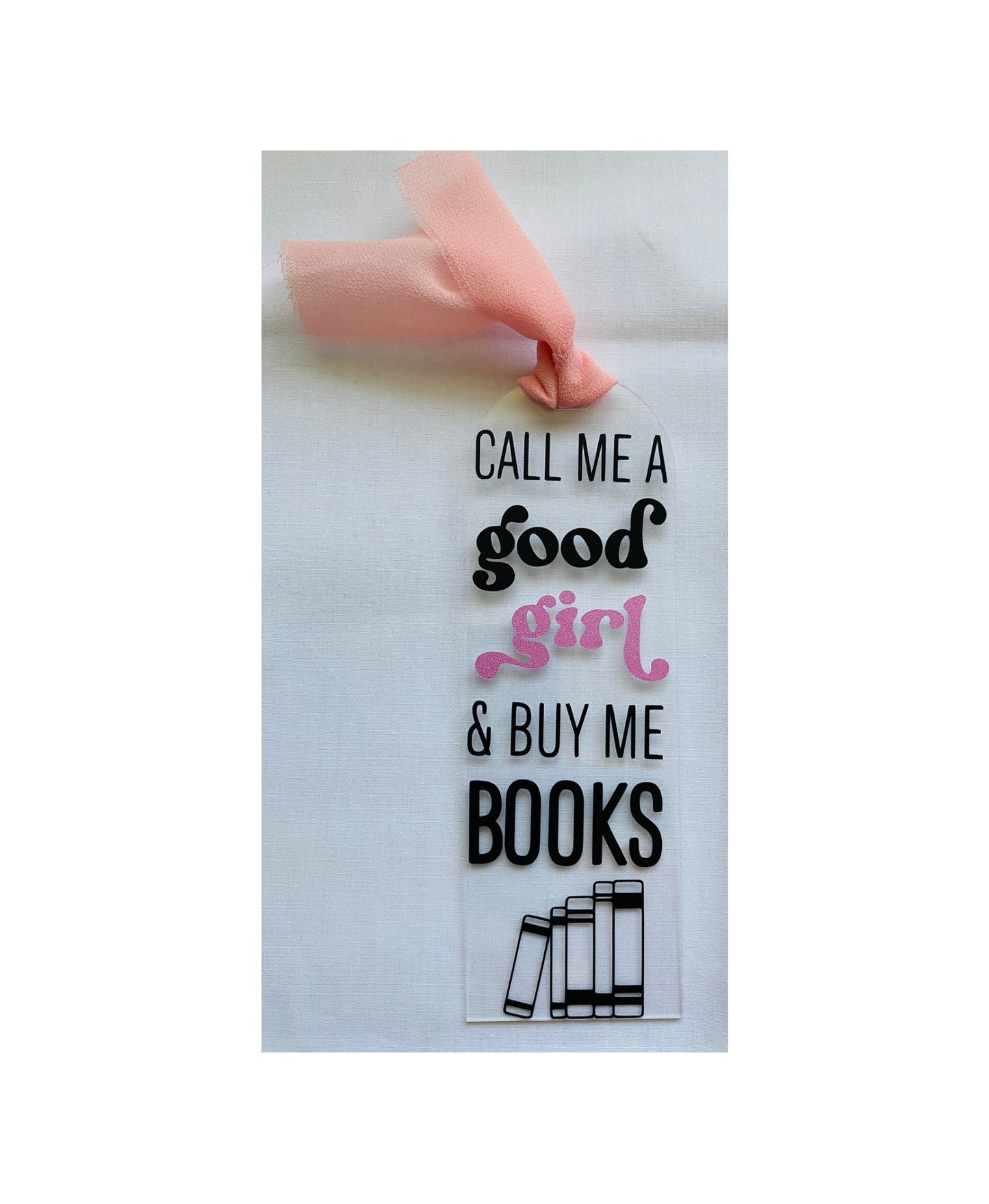 Acrylic Bookmark With Tassel - good girl…